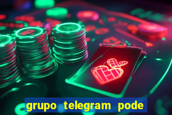 grupo telegram pode tudo gay